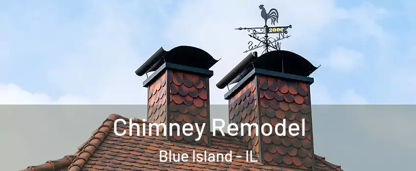  Chimney Remodel Blue Island - IL