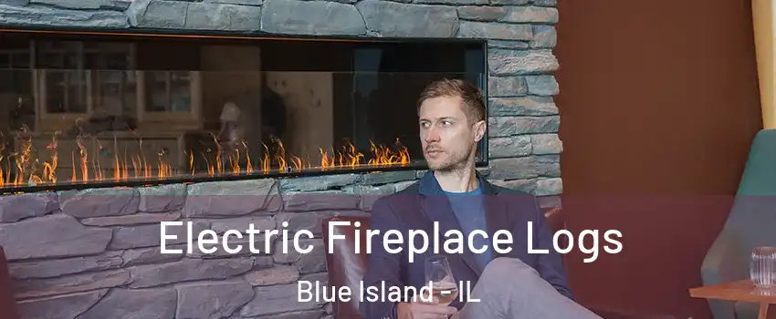  Electric Fireplace Logs Blue Island - IL