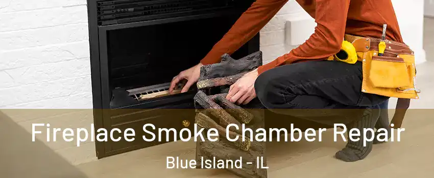  Fireplace Smoke Chamber Repair Blue Island - IL