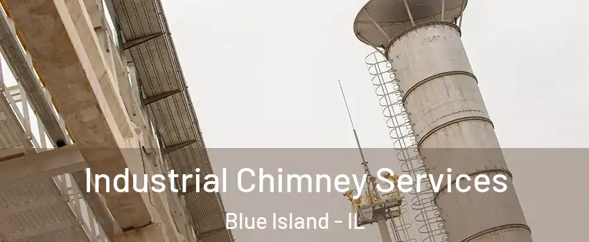  Industrial Chimney Services Blue Island - IL