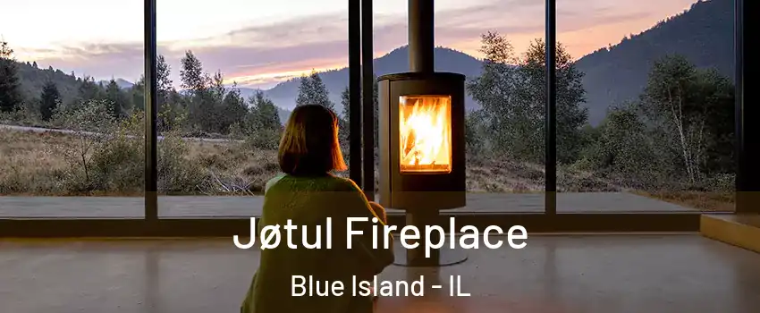  Jøtul Fireplace Blue Island - IL